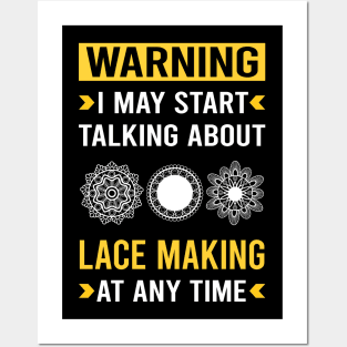 Warning Lace Making Lacemaking Posters and Art